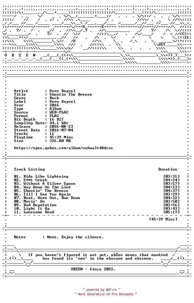 NFO for the release Vern_Daysel-Shootin_The_Breeze-16BIT-WEB-FLAC-2016-OBZEN by OBZEN