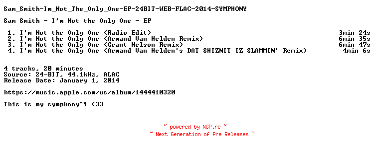 NFO for the release Sam_Smith-Im_Not_The_Only_One-EP-24BIT-WEB-FLAC-2014-SYMPHONY by SYMPHONY