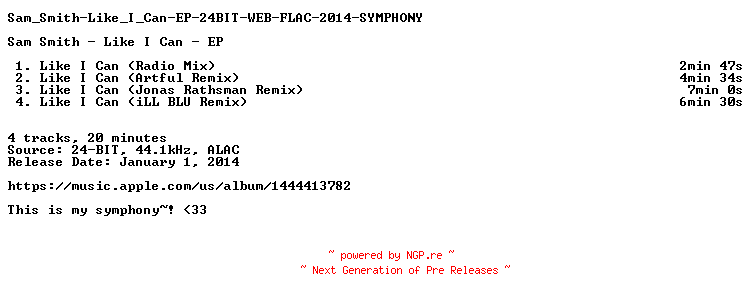 NFO for the release Sam_Smith-Like_I_Can-EP-24BIT-WEB-FLAC-2014-SYMPHONY by SYMPHONY