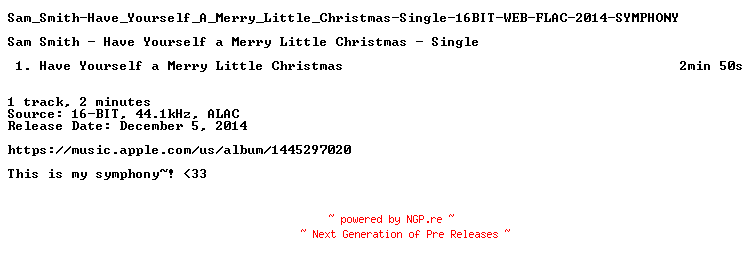 NFO for the release Sam_Smith-Have_Yourself_A_Merry_Little_Christmas-Single-16BIT-WEB-FLAC-2014-SYMPHONY by SYMPHONY