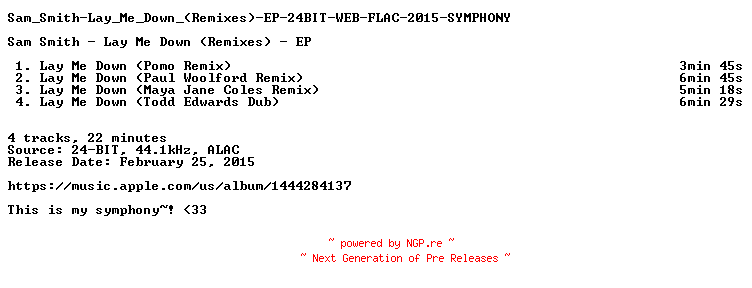 NFO for the release Sam_Smith-Lay_Me_Down_(Remixes)-EP-24BIT-WEB-FLAC-2015-SYMPHONY by SYMPHONY
