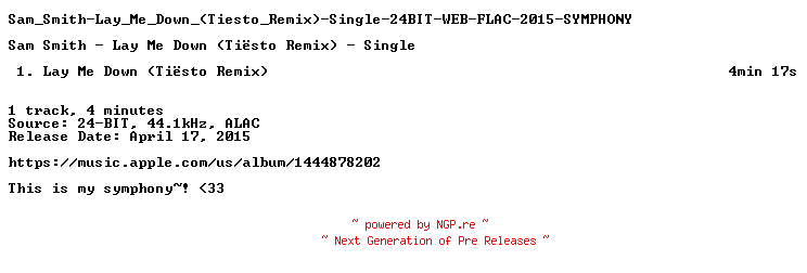 NFO for the release Sam_Smith-Lay_Me_Down_(Tiesto_Remix)-Single-24BIT-WEB-FLAC-2015-SYMPHONY by SYMPHONY