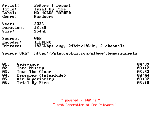 NFO for the release Before_I_Depart-Trial_By_Fire-24BIT-WEB-FLAC-2026-VEXED by VEXED