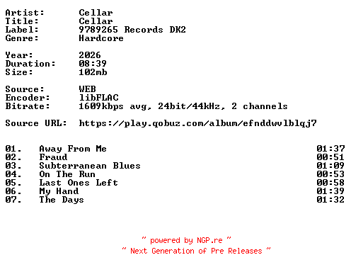 NFO for the release Cellar-Cellar-24BIT-WEB-FLAC-2026-VEXED by VEXED