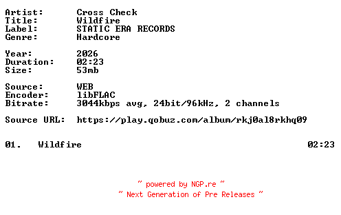 NFO for the release Cross_Check-Wildfire-Single-24BIT-WEB-FLAC-2026-VEXED by VEXED