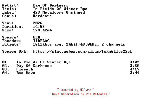 NFO for the release Day_Of_Darkness-In_Fields_Of_Winter_Rye-24BIT-WEB-FLAC-2026-VEXED by VEXED