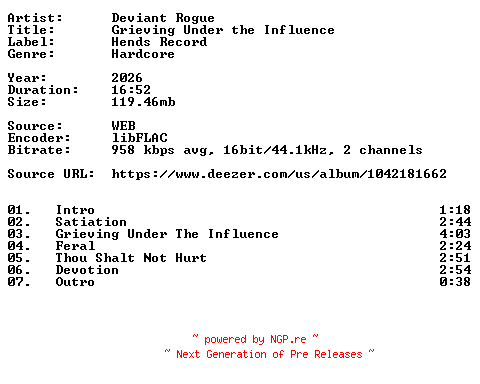 NFO for the release Deviant_Rogue-Grieving_Under_the_Influence-16BIT-WEB-FLAC-2026-VEXED by VEXED