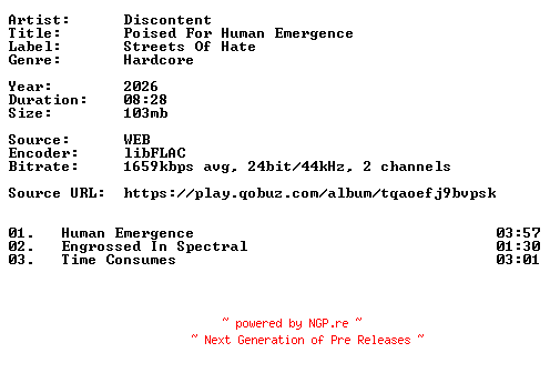 NFO for the release Discontent-Poised_For_Human_Emergence-24BIT-WEB-FLAC-2026-VEXED by VEXED