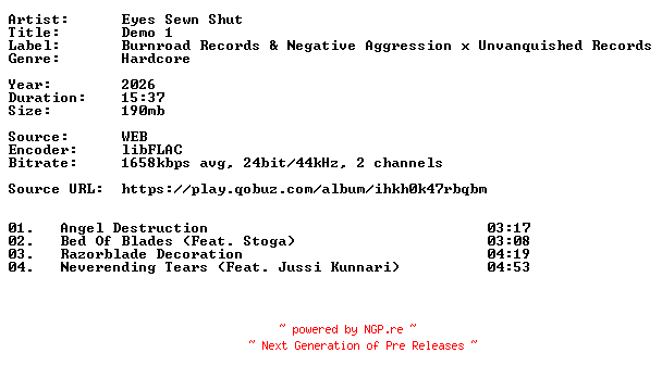 NFO for the release Eyes_Sewn_Shut-Demo_1-24BIT-WEB-FLAC-2026-VEXED by VEXED