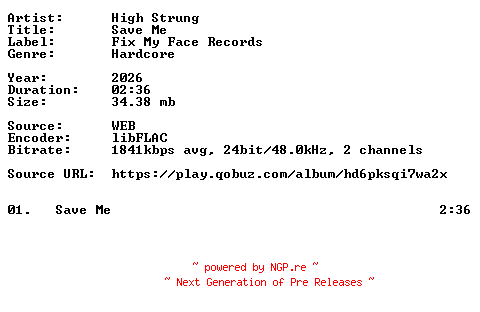 NFO for the release High_Strung-Save_Me-Single-24BIT-WEB-FLAC-2026-VEXED by VEXED
