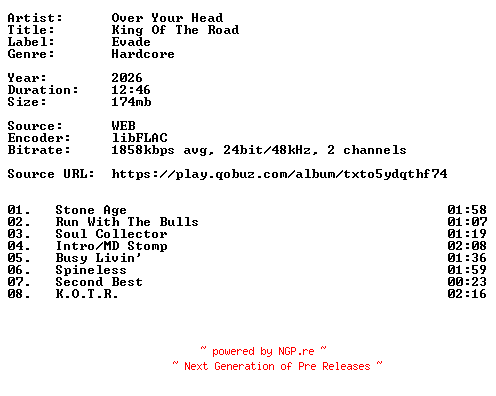 NFO for the release Over_Your_Head-King_Of_The_Road-24BIT-WEB-FLAC-2026-VEXED by VEXED