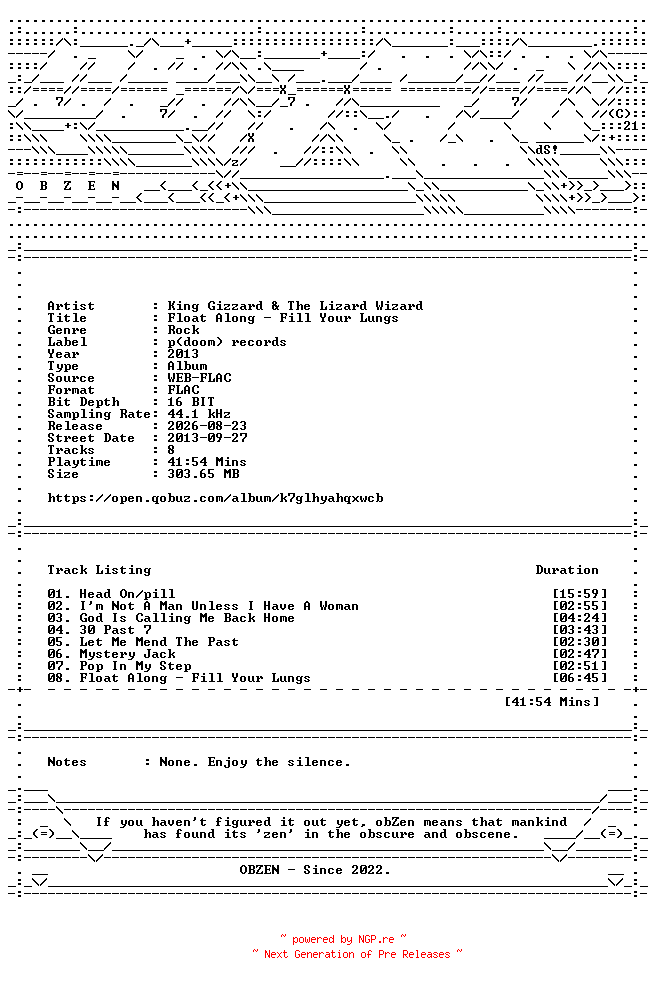 NFO for the release King_Gizzard_and_The_Lizard_Wizard-Float_Along-Fill_Your_Lungs-16BIT-WEB-FLAC-2013-OBZEN by OBZEN