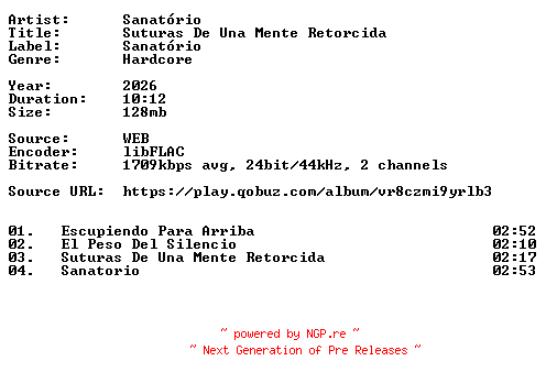 NFO for the release Sanatorio-Suturas_De_Una_Mente_Retorcida-24BIT-WEB-FLAC-2026-VEXED by VEXED