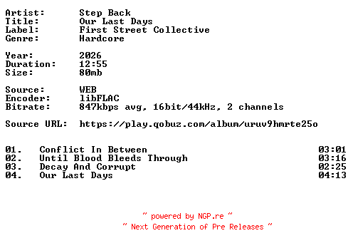 NFO for the release Step_Back-Our_Last_Days-16BIT-WEB-FLAC-2026-VEXED by VEXED