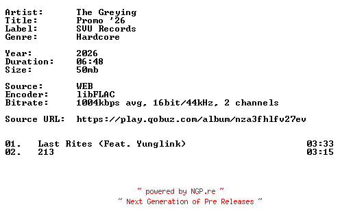 NFO for the release The_Greying-Promo_26-16BIT-WEB-FLAC-2026-VEXED by VEXED