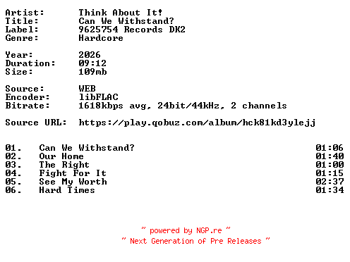 NFO for the release Think_About_It-Can_We_Withstand-24BIT-WEB-FLAC-2026-VEXED by VEXED