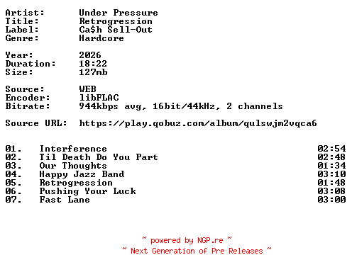 NFO for the release Under_Pressure-Retrogression-16BIT-WEB-FLAC-2026-VEXED by VEXED