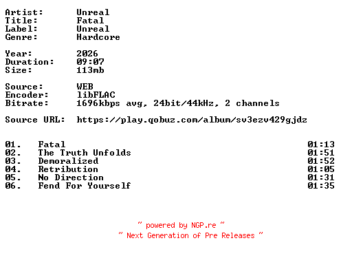 NFO for the release Unreal-Fatal-24BIT-WEB-FLAC-2026-VEXED by VEXED