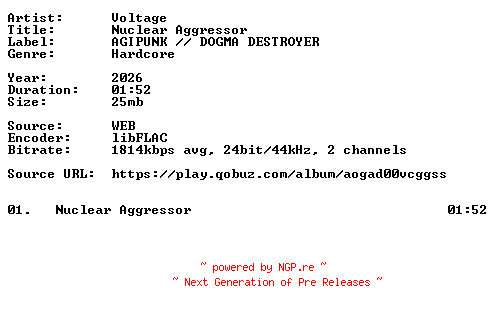 NFO for the release Voltage-Nuclear_Aggressor-Single-24BIT-WEB-FLAC-2026-VEXED by VEXED