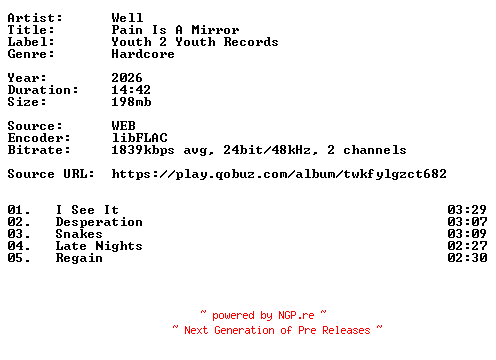 NFO for the release Well-Pain_Is_A_Mirror-24BIT-WEB-FLAC-2026-VEXED by VEXED