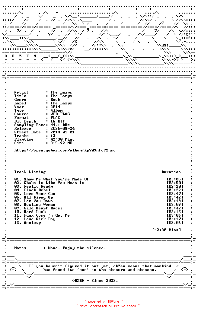 NFO for the release The_Lazys-The_Lazys-16BIT-WEB-FLAC-2014-OBZEN by OBZEN