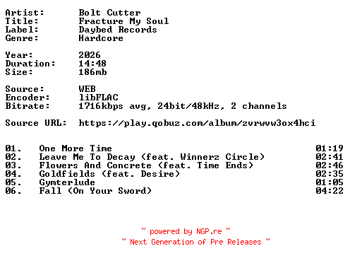 NFO for the release Bolt_Cutter-Fracture_My_Soul-24BIT-WEB-FLAC-2026-VEXED by VEXED
