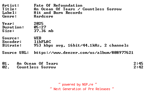 NFO for the release Fate_Of_Refoundation-An_Ocean_Of_Tears__Countless_Sorrow-16BIT-WEB-FLAC-2025-VEXED by VEXED