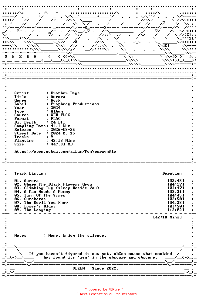NFO for the release Brother_Dege-Aurora-24BIT-44KHZ-WEB-FLAC-2024-OBZEN by OBZEN