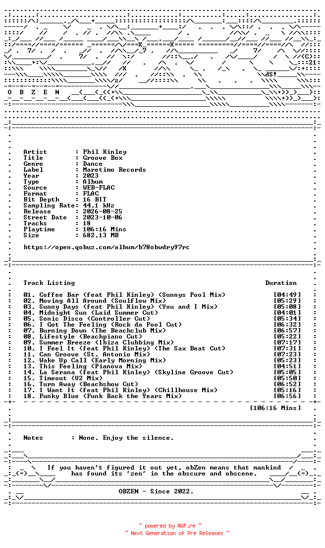 NFO for the release Phil_Kinley-Groove_Box-16BIT-WEB-FLAC-2023-OBZEN by OBZEN