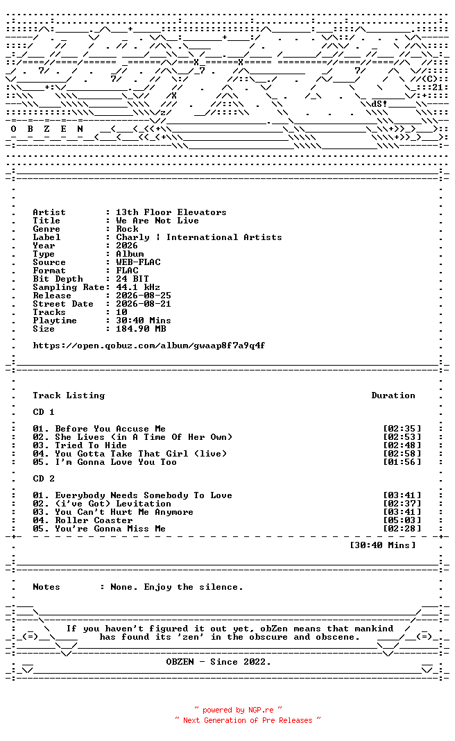 NFO for the release 13th_Floor_Elevators-We_Are_Not_Live-24BIT-44KHZ-WEB-FLAC-2026-OBZEN by OBZEN