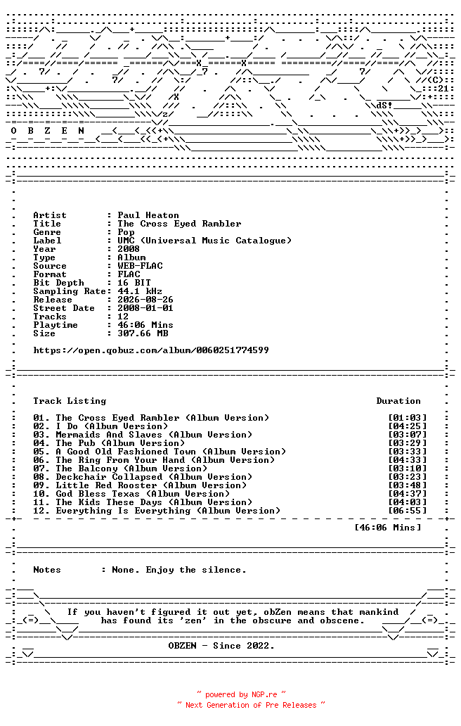 NFO for the release Paul_Heaton-The_Cross_Eyed_Rambler-16BIT-WEB-FLAC-2008-OBZEN by OBZEN