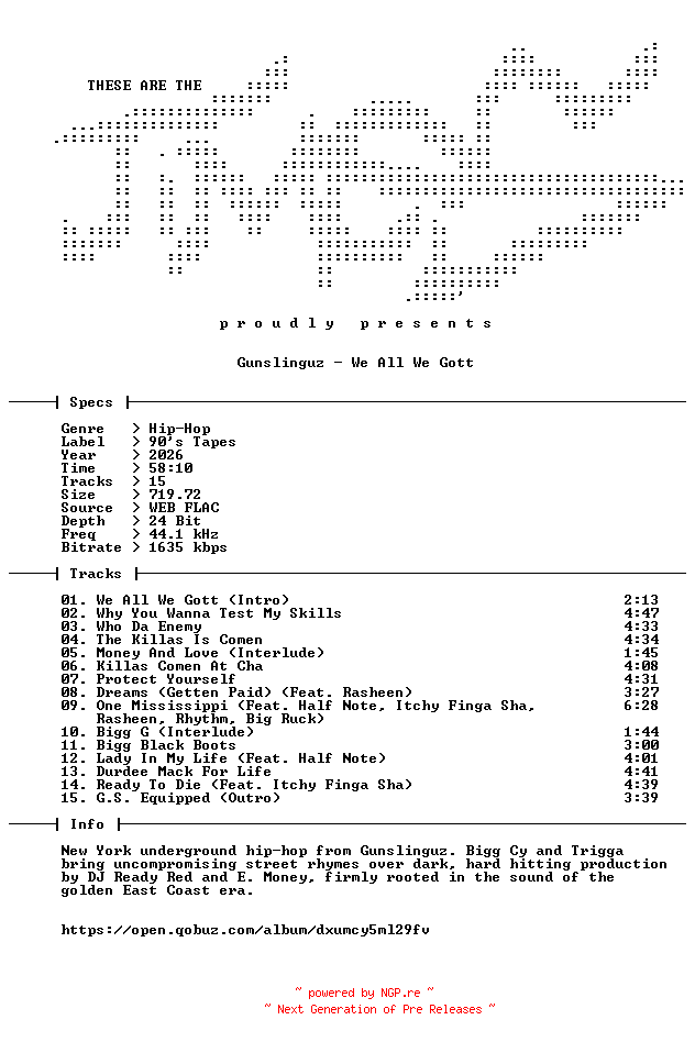 NFO for the release Gunslinguz-We_All_We_Gott-Reissue-24BIT-WEB-FLAC-2026-TiMES by TiMES