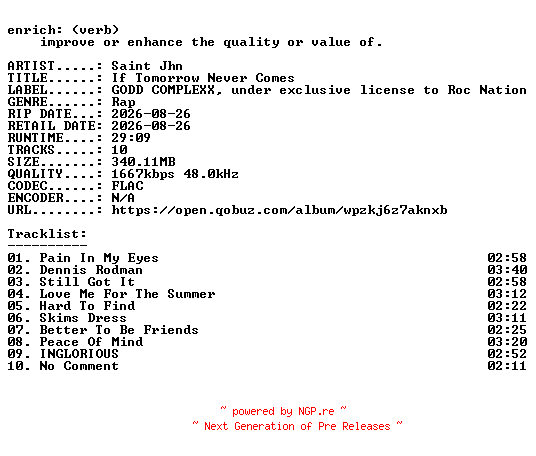 NFO for the release Saint_Jhn-If_Tomorrow_Never_Comes-24BIT-WEB-FLAC-2026-ENRiCH by ENRiCH