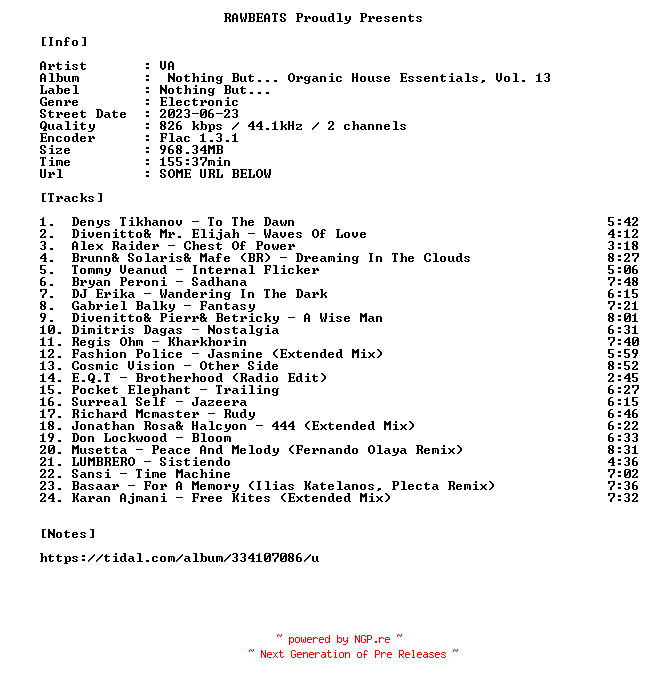 NFO for the release VA-Nothing_But..._Organic_House_Essentials_Vol._13-16BIT-WEB-FLAC-2023-RAWBEATS by RAWBEATS