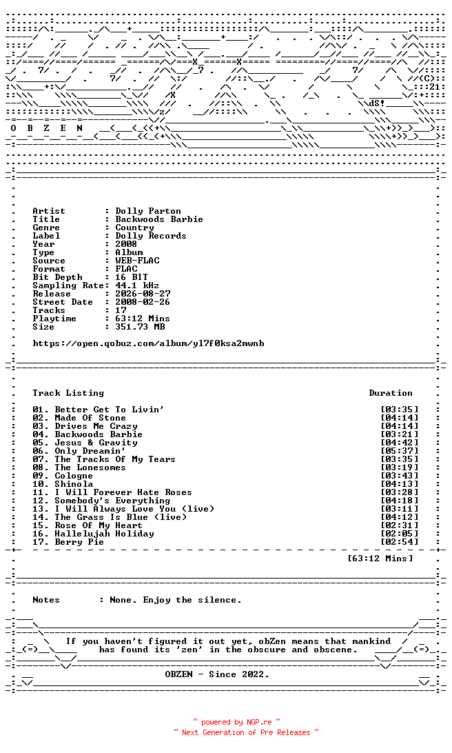 NFO for the release Dolly_Parton-Backwoods_Barbie-16BIT-WEB-FLAC-2008-OBZEN by OBZEN