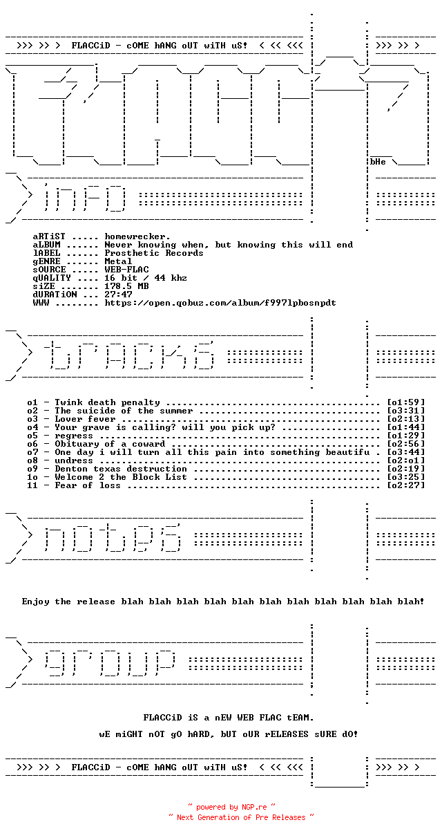 NFO for the release homewrecker.-Never_knowing_when_but_knowing_this_will_end-16BIT-WEB-FLAC-2026-FLACCiD by FLACCiD