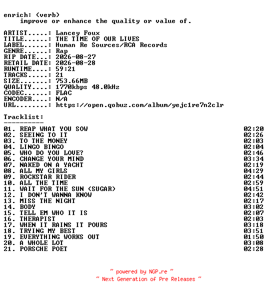 NFO for the release Lancey_Foux-THE_TIME_OF_OUR_LIVES-24BIT-WEB-FLAC-2026-ENRiCH by ENRiCH