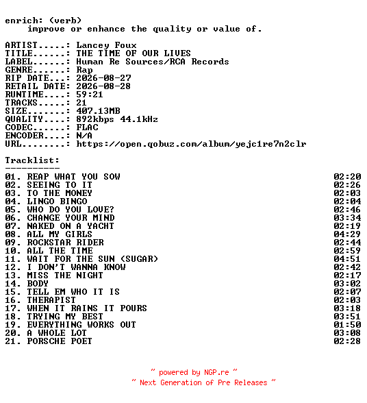 NFO for the release Lancey_Foux-THE_TIME_OF_OUR_LIVES-16BIT-WEB-FLAC-2026-ENRiCH by ENRiCH