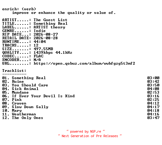 NFO for the release The_Guest_List-Something_Real-24BIT-WEB-FLAC-2026-ENRiCH by ENRiCH