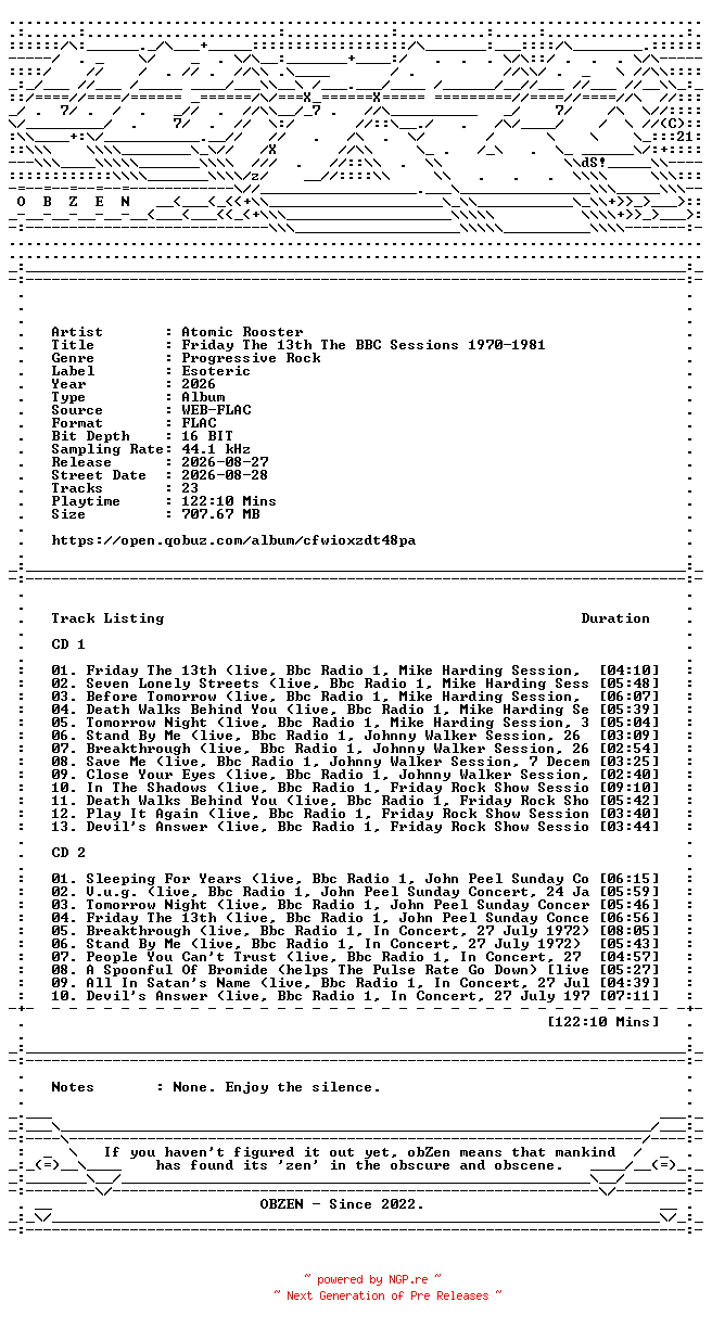 NFO for the release Atomic_Rooster-Friday_The_13th_The_BBC_Sessions_1970-1981-REMASTERED-16BIT-WEB-FLAC-2026-OBZEN by OBZEN