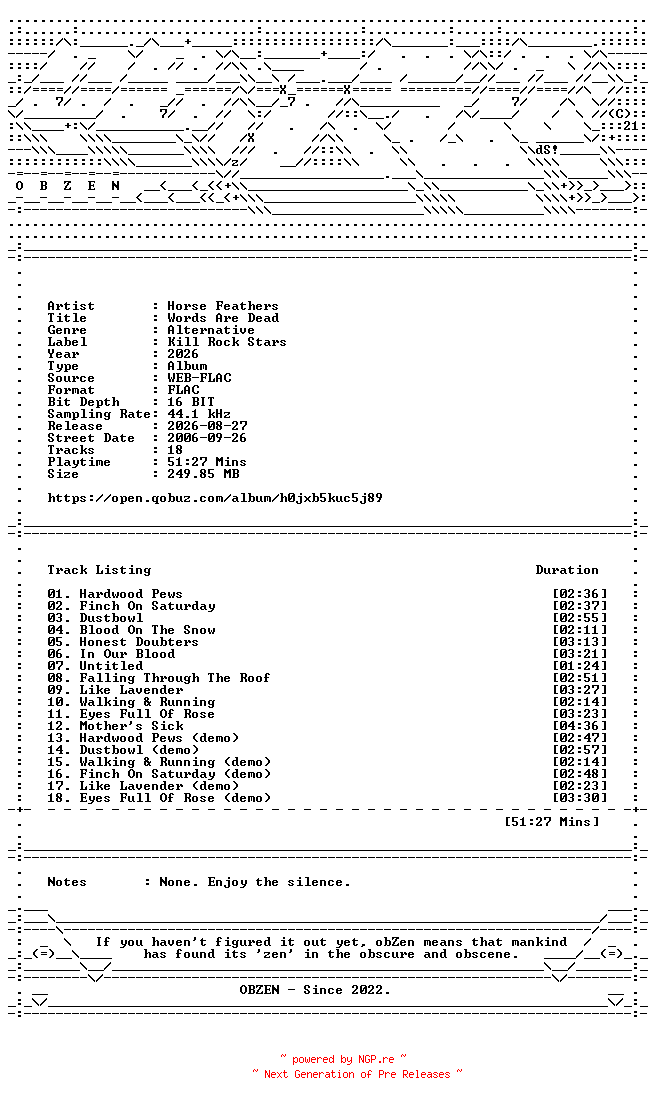 NFO for the release Horse_Feathers-Words_Are_Dead-DELUXE_EDITION-16BIT-WEB-FLAC-2026-OBZEN by OBZEN