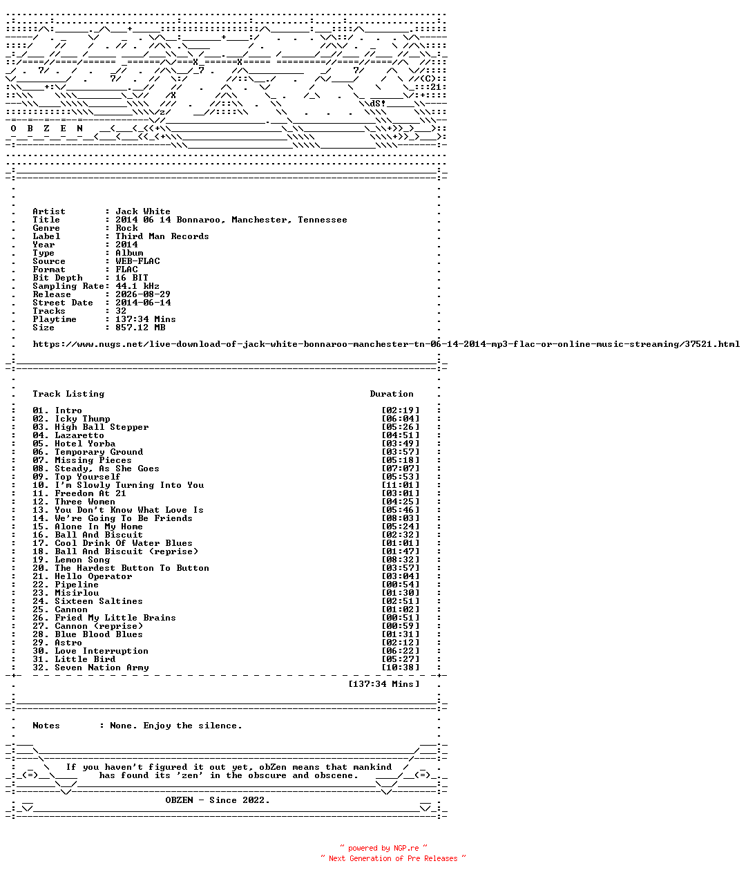 NFO for the release Jack_White-2014_06_14_Bonnaroo_Manchester_Tennessee-16BIT-WEB-FLAC-2014-OBZEN by OBZEN