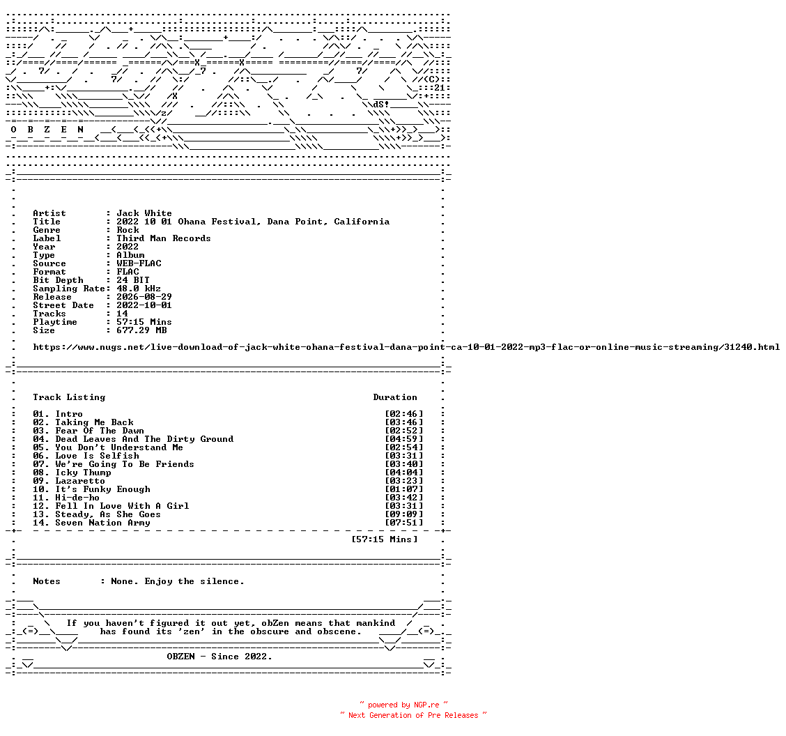 NFO for the release Jack_White-2022_10_01_Ohana_Festival_Dana_Point_California-24BIT-48KHZ-WEB-FLAC-2022-OBZEN by OBZEN