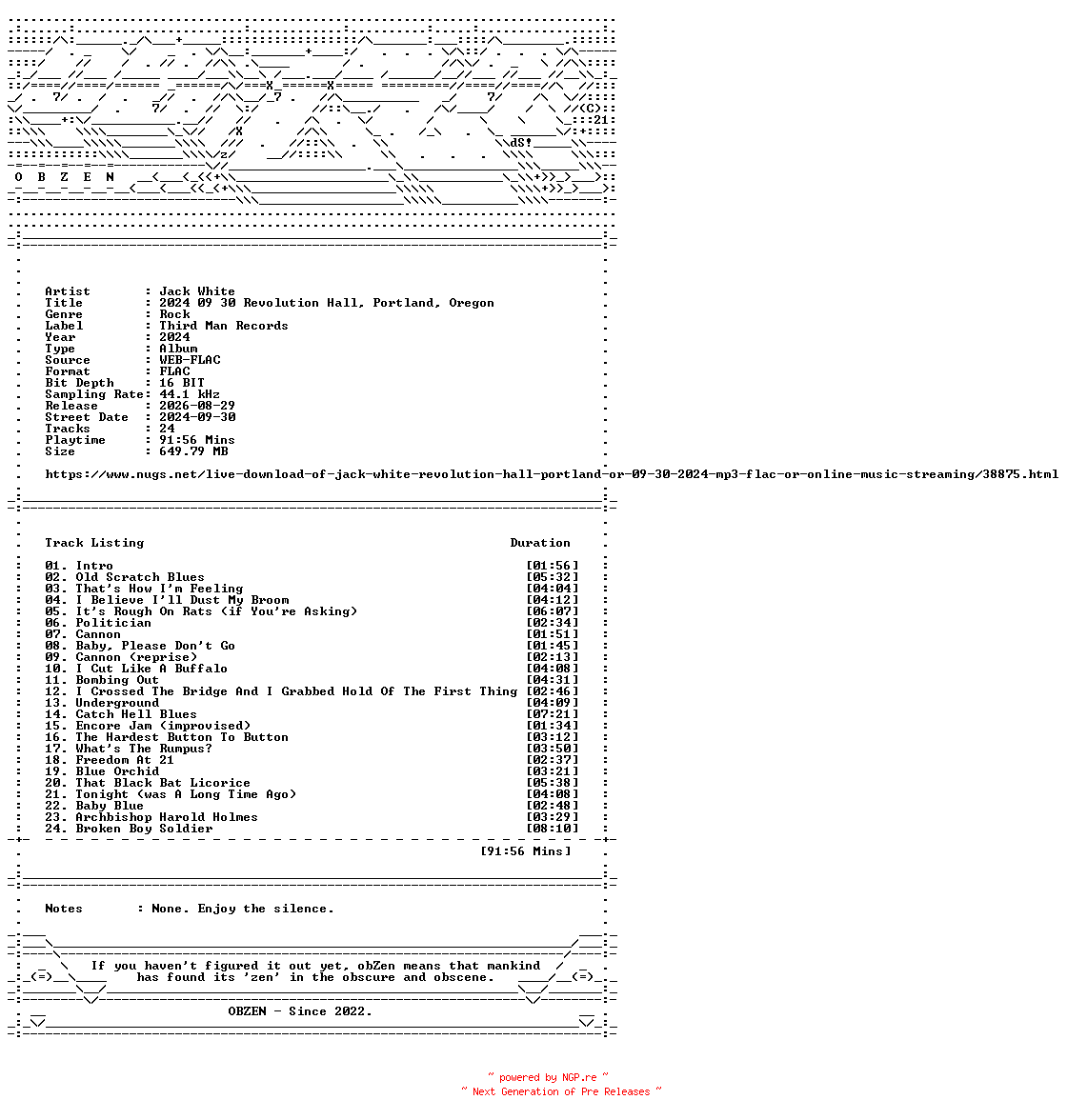 NFO for the release Jack_White-2024_09_30_Revolution_Hall_Portland_Oregon-16BIT-WEB-FLAC-2024-OBZEN by OBZEN