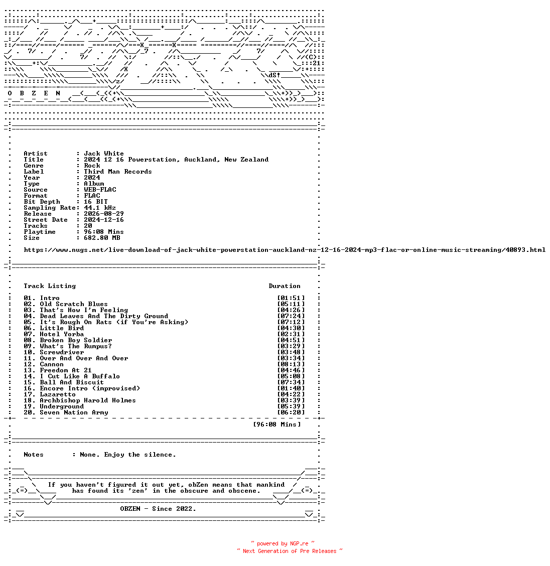 NFO for the release Jack_White-2024_12_16_Powerstation_Auckland_New_Zealand-16BIT-WEB-FLAC-2024-OBZEN by OBZEN