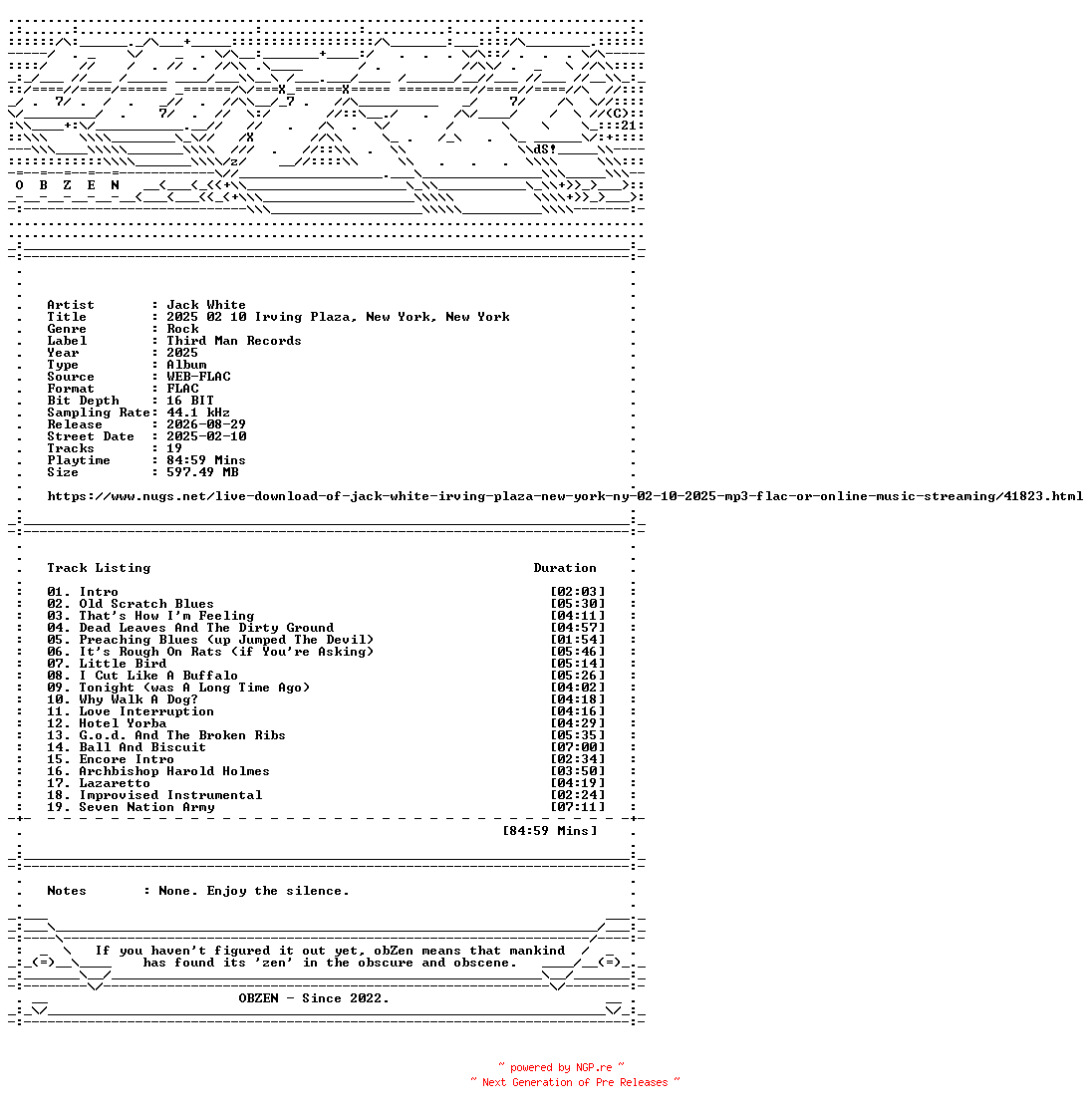 NFO for the release Jack_White-2025_02_10_Irving_Plaza_New_York_New_York-16BIT-WEB-FLAC-2025-OBZEN by OBZEN