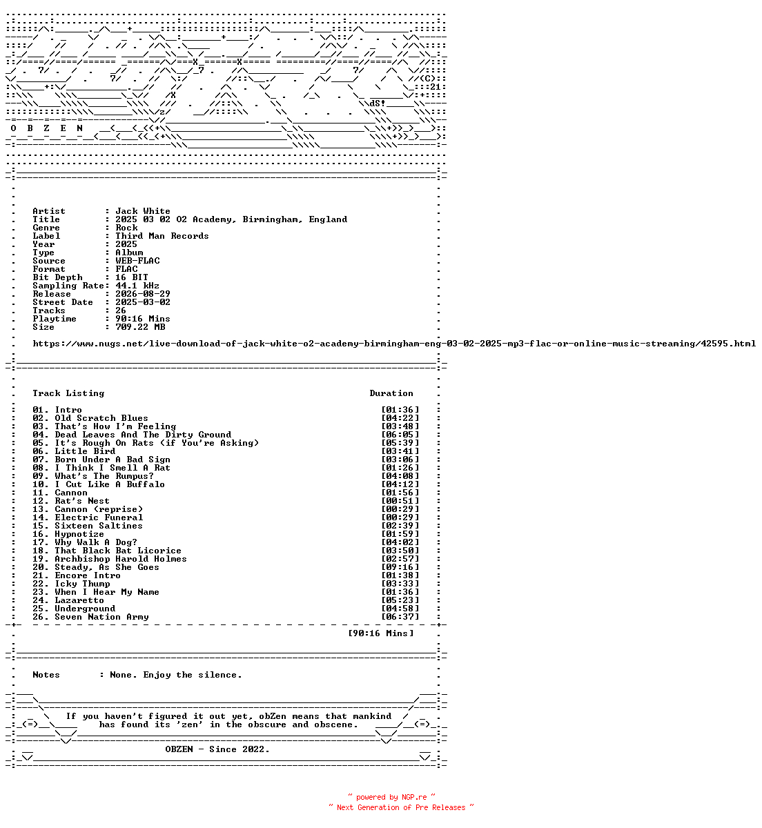 NFO for the release Jack_White-2025_03_02_O2_Academy_Birmingham_England-16BIT-WEB-FLAC-2025-OBZEN by OBZEN