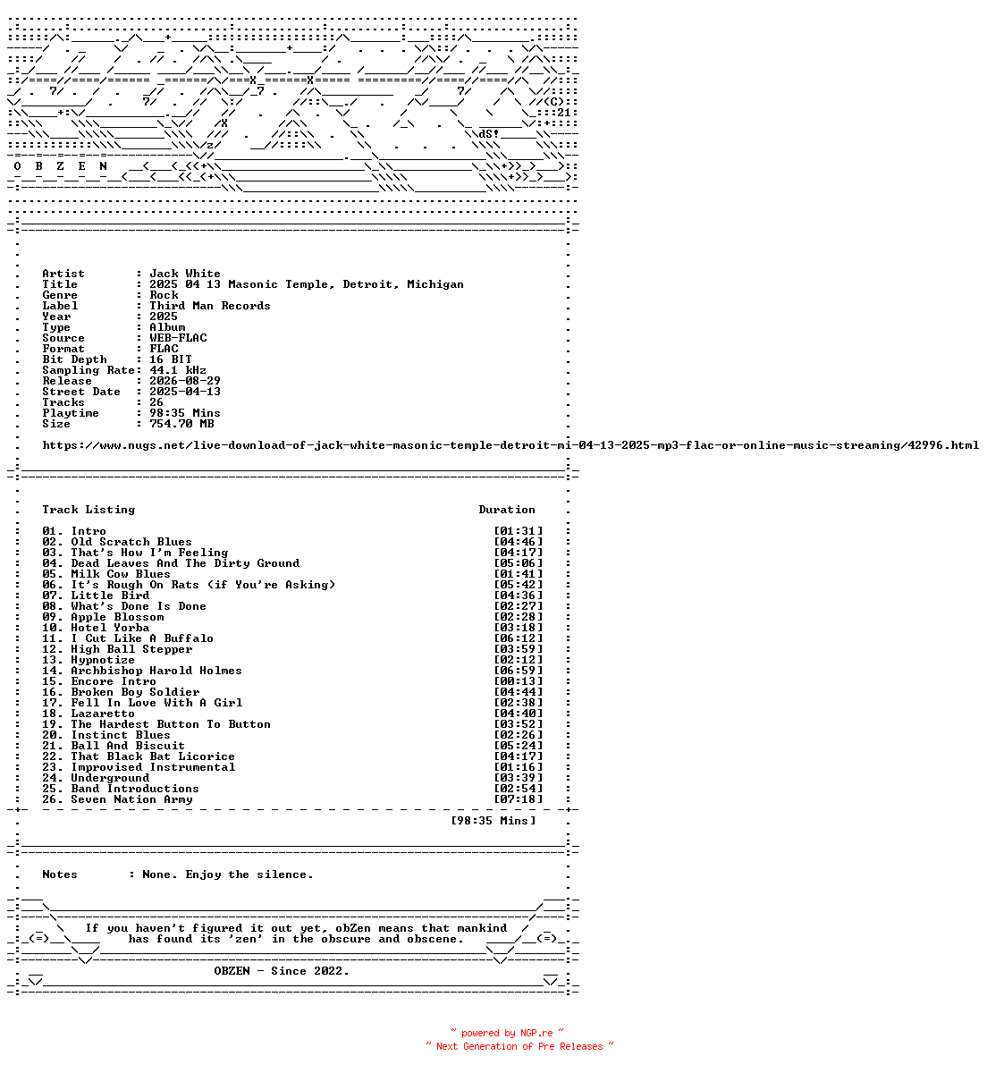 NFO for the release Jack_White-2025_04_13_Masonic_Temple_Detroit_Michigan-16BIT-WEB-FLAC-2025-OBZEN by OBZEN