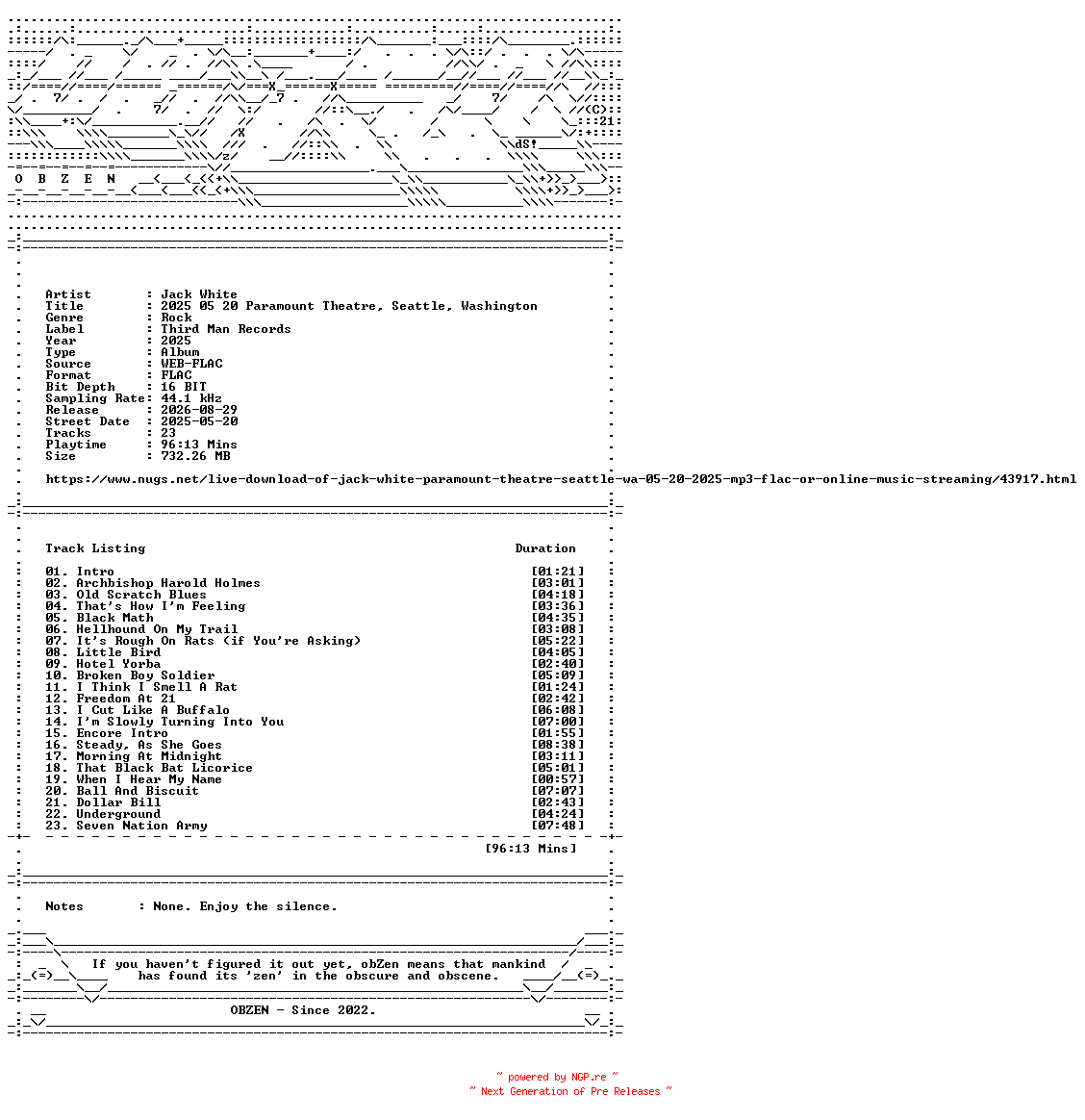 NFO for the release Jack_White-2025_05_20_Paramount_Theatre_Seattle_Washington-16BIT-WEB-FLAC-2025-OBZEN by OBZEN