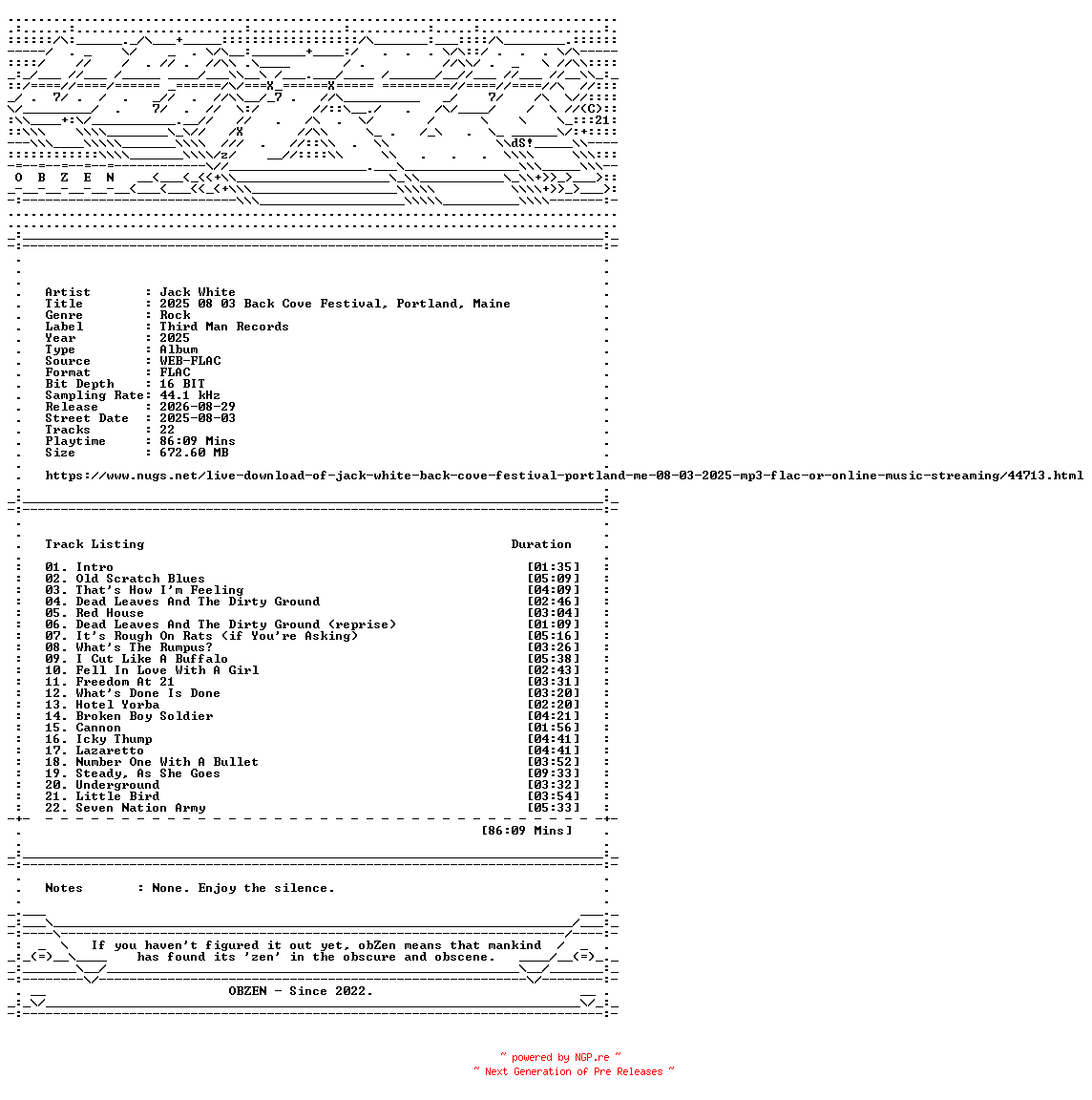 NFO for the release Jack_White-2025_08_03_Back_Cove_Festival_Portland_Maine-16BIT-WEB-FLAC-2025-OBZEN by OBZEN